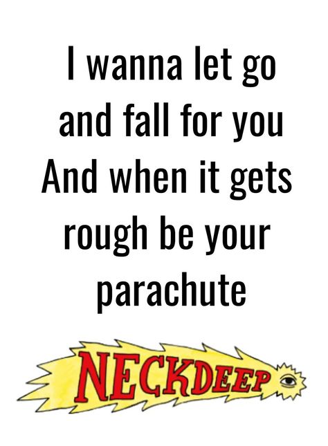 Parachute// neck deep Tattoo Ideas For Men Neck, Neck Deep Lyrics, Trendy Tattoo Ideas, Deep Lyrics, Call Sign, Tattoo Music, Band Quotes, 38 Super, Music Things