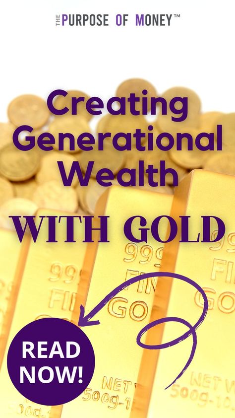 gold coins laying on a white surface with gold bars spread across the front of the image with purple text creating generational wealth with gold read now the purpose of money Gold Investment, Generational Wealth, Gold Investments, Creating Wealth, Start Investing, The Rise, Saving Money, Investment, Finance