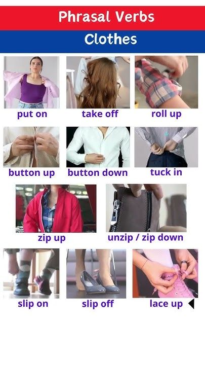 Clothes Phrasal Verbs, Phrasal Verbs With Up, Ielts Band 9, Vocabulary Clothes, Clothes Words, Basic English Grammar Book, English Clothes, Study English Language, English Exam