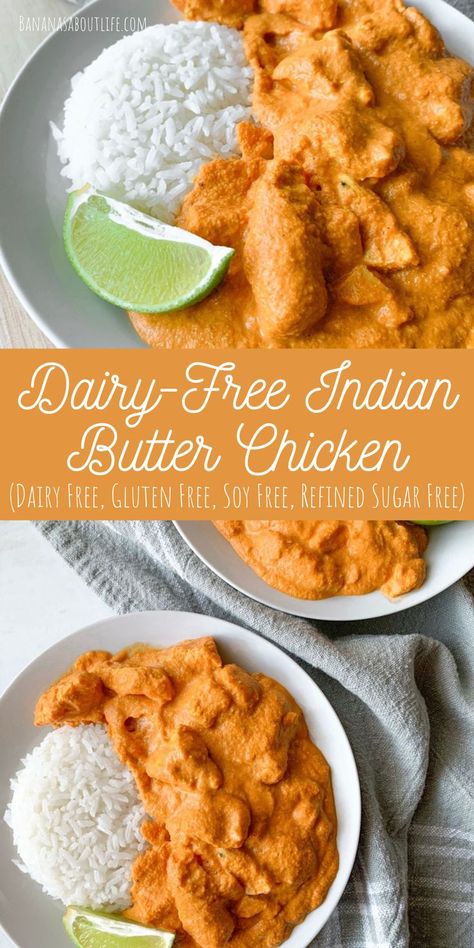 Dairy Free Indian Recipes, Dairy Free Butter Chicken, Butter Chicken Curry Recipe, Gluten Free Indian Food, Chicken Recipes Dairy Free, Gluten Free Asian Recipes, Dairy Free Butter, Butter Chicken Recipe Indian, Butter Chicken Curry