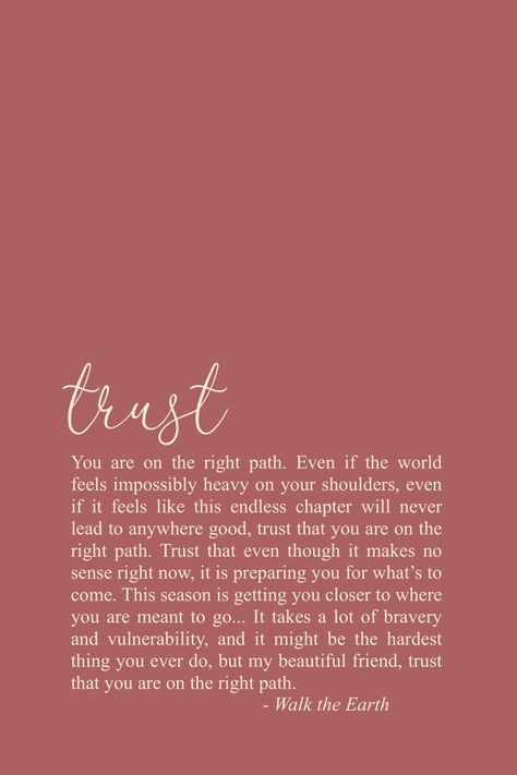 Hope Quotes Inspirational, Quotes Trust, Quotes About Self Love, Path Quotes, Quotes About Self, Word Inspiration, Inspirational Poetry, Trust Words, Earth Quotes