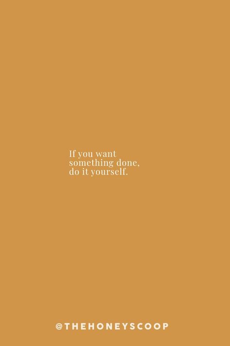 The Honey Scoop, Do It Yourself Quotes, Honey Scoop, Good Health Quotes, Life Lessons Quotes, Quotes Life Lessons, Lessons Quotes, Lifestyle Club, Post Grad Life