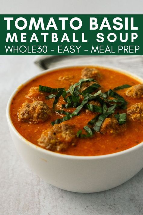 Make this tomato basil meatball soup for a hearty and filling Whole30 recipe. This easy Whole30 soup is loaded with extra veggies to keep you full and satisfied. Whole 30 Tomato Basil Soup, Whole30 Soup, Soup With Meatballs, Paleo Comfort Food, Whole30 Recipe, Italian Meatball Soup, Easy Meal Prep Lunches, Meatball Soup Recipes, Whole30 Meal Prep