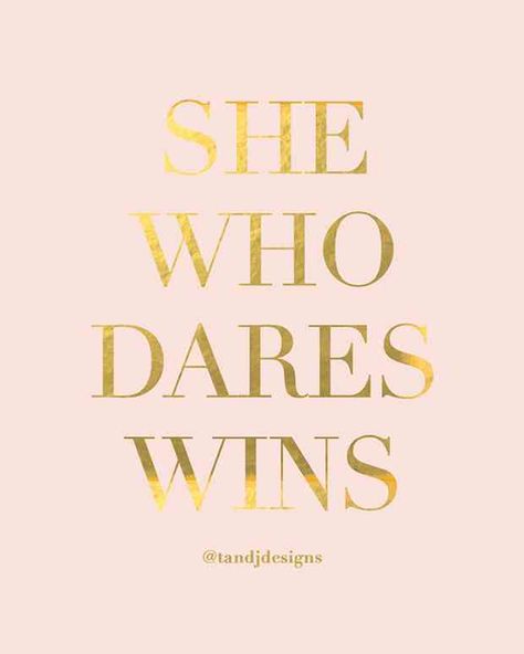 "She who dares, wins." Winner Quotes, Who Dares Wins, 21 Quotes, Feeling Stuck In Life, Winning Quotes, Stuck In Life, Life Image, 21st Quotes, Courage Quotes