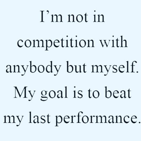 My goal is to be better than I was yesterday.  I'm not in competition with anyone.  I just want to be better everyday. Sunny Day Quotes, What Is Success, Positive Vibes Only, Fitness Motivation Quotes, Funny Animal Memes, Self Improvement Tips, Meaningful Quotes, That Way, Self Improvement