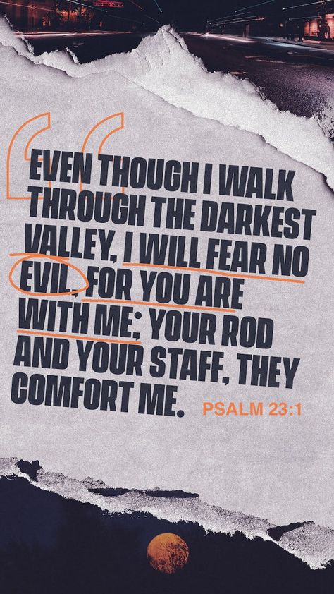 Psalms 23 4, I Will Fear No Evil, Bible Quotes Background, Fear No Evil, Christian Graphic Design, Psalm 23 1, Church Media Design, Church Graphics, Bible Quotes Wallpaper