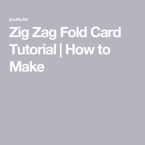 Zig Zag Fold Card Tutorial | How to Make Zig Zag Cards Ideas, Zig Zag Fold Card, Three Fold, Card Tutorial, Fun Fold Cards, Tutorial Video, Folded Cards, Cards To Make, Diy Cards