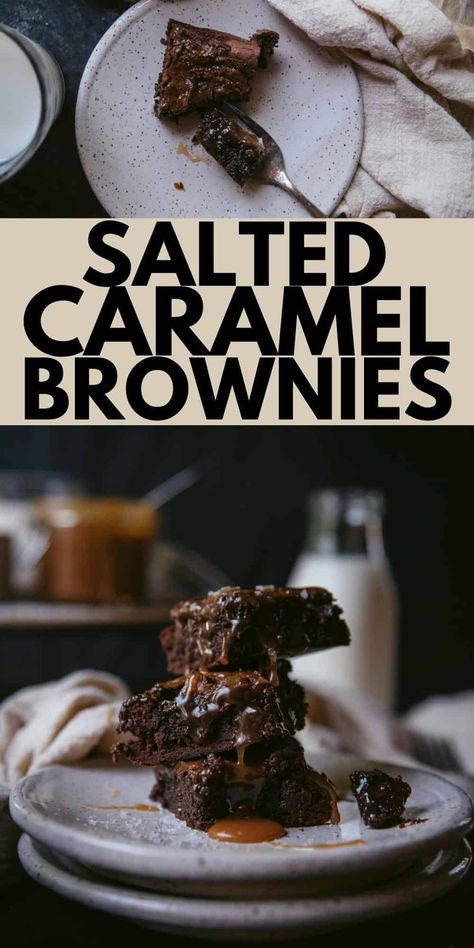 Brownie Flavors, Salted Caramel Brownie Recipe, Bake Bacon, Caramel Brownies Recipe, Salted Caramel Brownie, Brownies Fudgy, Homemade Salted Caramel, Baked Goods Recipes, Caramel Recipe