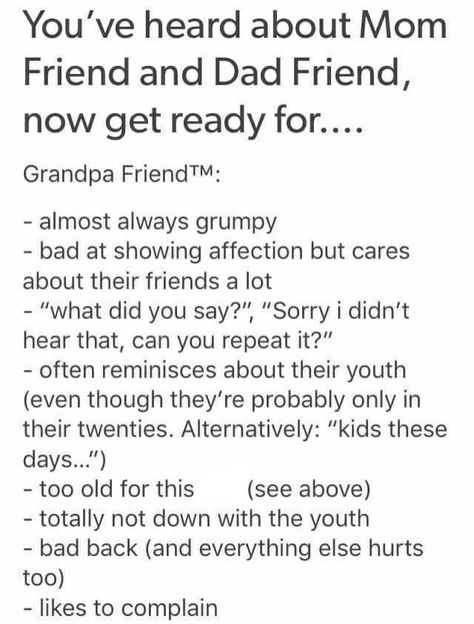 That's me. Just call me the Grandma Friend. Showing Affection, Mom Friend, Saying Sorry, The Youth, Friends Mom, Tumblr Funny, Writing Tips, Writing Prompts, Funny Cute