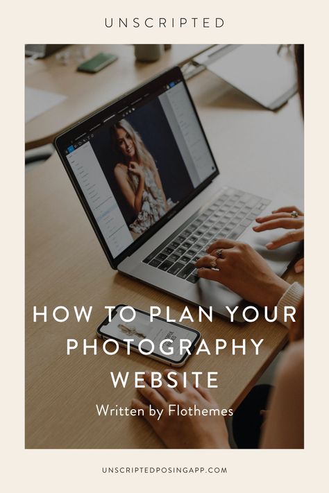 Everything You Should Know When Planning Your Photography Website | Written by Flothemes for Unscripted | This blog includes website design tips for photographers, photography package tips, marketing tips, and more! #photographyeducation #tipsforphotographers #weddingphotography #posingtips #photographyposing #websitedesign Starting Photography Business, Photography Website Inspiration, Photographer Website Design, Website Design Tips, Photography Marketing Templates, Photography Website Design, Photographer Marketing, Photography Resources, Photographer Website