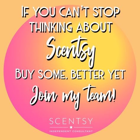 Scentsy Team Motivation, Why Scentsy Is Better, Scentsy Active Consultant, Scentsy Starter Kit, Independent Scentsy Consultant, Scentsy Memes Humor, Scentsy Consultant Business, Join Scentsy, Fragrance Tester