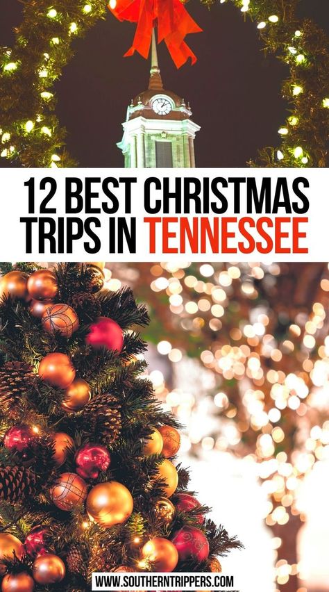 12 Best Christmas Trips is Tennessee Christmas In Tennessee, Gatlinburg Tennessee Christmas, Tennessee Winter, Things To Do In Tennessee, Christmas Trips, Tennessee Gatlinburg, Nashville Tennessee Vacation, Christmas Travel Destinations, Tennessee Road Trip