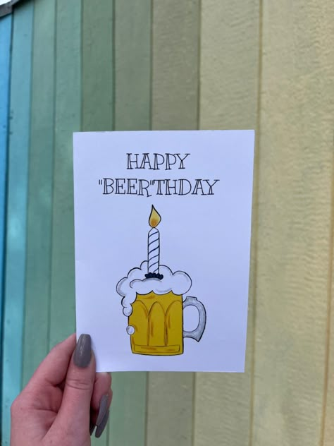 Happy Beerthday Card, Funny Hand Drawn Birthday Cards, Beer Birthday Cards Handmade, 21st Birthday Card Ideas Diy, 19 Birthday Card Ideas, 21st Bday Cards Diy, 21 Birthday Cards For Men, Happy Birthday Beer Funny, Beer Cards Handmade