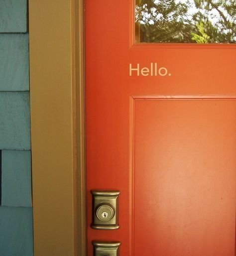 Yellow Front Door, Orange Front Doors, Orange Door, Grand Entry, Hello Goodbye, Vinyl Wall Quotes, Door Color, Paint Schemes, Front Doors