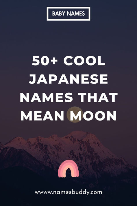 Japanese Names That Mean Moon Asian American Names, Cool Japanese Names, Names Meaning Moon, Names That Mean Ice, Unique Japanese Names, Names That Mean Snow, Names That Mean Moon, Japanese Boy Names, Names Meaning