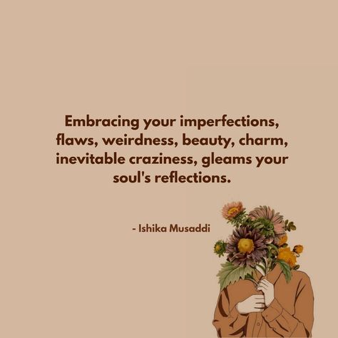 Imperfect Quotes Flaws, Imperfections Quotes, Imperfect Quotes, Reflections Quotes, Imperfection Quotes, Wholehearted Living, Quotes Wallpapers, Tumblr Quotes, Self Care Activities