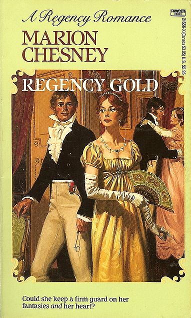 Regency Gold by Marion Chesney - August 12th 1988 by Fawcett Historical Romance Book Covers, Regency Books, Regency Romance Books, Lord John, Georgette Heyer, Romance Novel Covers, Romance Covers, Regency Romance, Romance Book Covers