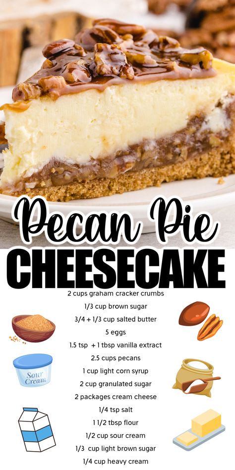 slice of pecan pie cheesecake with recipe below it Unique Cheesecake Recipes, Unique Cheesecake, Pecan Cheesecake Recipes, Pecan Desserts Recipes, Pecan Pie Cheesecake Recipe, Traditional Cheesecake, Pecan Desserts, Best Pecan Pie, Pecan Pie Cheesecake