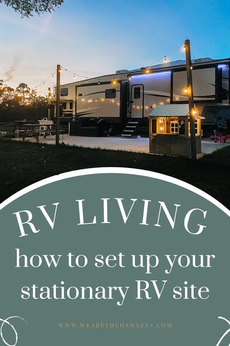 Are you considering stationary rv living? Here is how we set up our rv site on our own land. realistic expectations and what you will need 5th Wheel Living, Fifth Wheel Living, Rv Lots, Travel Trailer Living, Rv Dreams, Travel Trailer Camping, Diy Camper Remodel, Rv Homes, Trailer Living