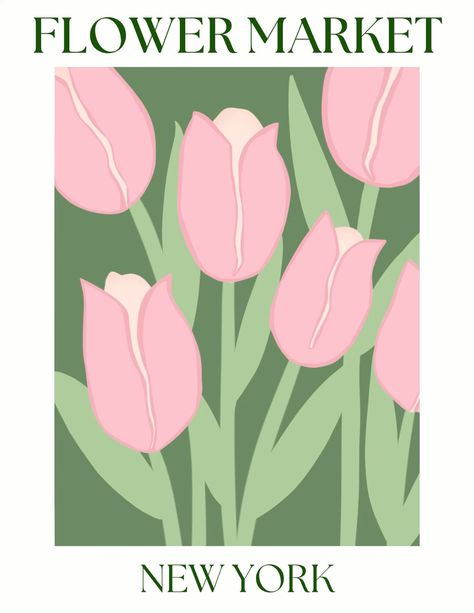 Pink tulips flower market poster Room Posters Flower Market, Pink And Green Wall Collage, Flower Market New York Poster, Tulip Poster Aesthetic, Pink And Green Pictures For Wall Collage, Poster Idea For Room, Flower Market Tulips, Flower Market Poster Aesthetic, Room Posters Pink Aesthetic