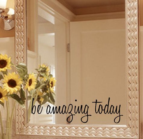 Be Amazing Today Mirror Decal Sticker / Mirror by GiftedThimble Spa Wall, Sticker Mirror, Cricket Crafts, Remove Paint, Mirror Decal, Salon Suites, Lash Room, Big Mirror, Stickers Design