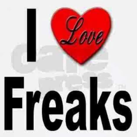 I love freaks Freaks Only, Cute Text Quotes, Funny Emoji Faces, Love Quotes For Girlfriend, Inappropriate Thoughts, Funny Emoji, Graphic Design Fun, Text Quotes, Silly Me