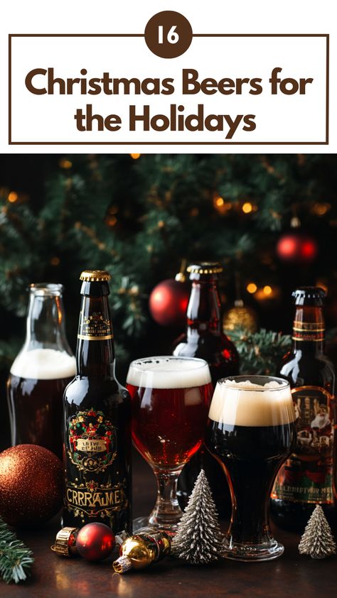 A selection of Christmas beers in festive bottles and glasses, featuring rich, spiced ales and bold stouts, perfect for holiday celebrations. Kentucky Christmas, Christmas Ale, Holiday Beer, Christmas Beer, Holiday Menus, Beer Lovers, Best Christmas, Christmas Morning, Christmas Dinner