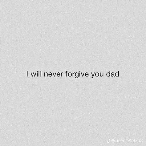 Bad Family Aesthetic, No Dad Quotes, Dady Issus Aesthetic, Father Issue Aesthetic, Dad Issue, Bad Dad Quotes, Bad Father Quotes, Found Family Aesthetic, Absent Father Quotes