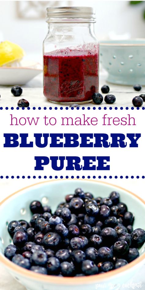 Fresh blueberries are among my favorite things in the world, and I love using them to make fresh blueberry puree for cocktails! It's so easy to make, and adds so much flavor to drinks!      via @Mom4Real Berry Puree Recipe, Blueberry Puree Recipe, Blueberry Puree, Blueberry Drinks, Pureed Food, Easy Blueberry, Cocktail Mixers, Fruit Puree, Blueberry Recipes