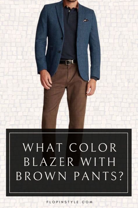 Looking to upgrade your men's professional outfit? Our blog post on what color blazers to wear with brown pants offers expert guidance on men's style. Whether your pants are dark brown, light brown, or tan, discover the best blazer options to complete your look. Learn more at flopinstyle.com Brown Blazer Outfit Men, Brown Pants Outfit Ideas, Best Pants For Men, Blazer Colors, Brown Pants Men, Gray Dress Shoes, Dark Green Blazer, Brown Pants Outfit, Dark Brown Pants