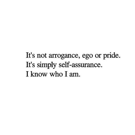 it’s not arrogance, ego or pride. it’s simply self-assurance. i know who i am. Arrogance Quotes, Memes About Loving Yourself, Saggitarius Memes Funny Truths, Under Your Spell, Attachment Issues Meme, Memes About Feminism, Virgo Memes Truths, True Words, Note To Self