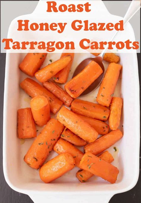 Tarragon Carrots, Honey Glazed Carrots, Honey Roasted Carrots, Low Fat Dinner, Meals Dinner, Quick Healthy Dinner, Low Carb Veggies, Honey Glazed, Easy Side Dish