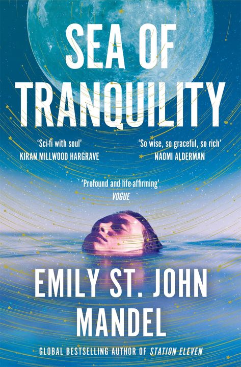 Sea Of Tranquility Book, Emily St John Mandel, Sea Of Tranquility, Station Eleven, Kindle Reader, Sci Fi Novels, Far From Home, Life Affirming, Sci Fi Books