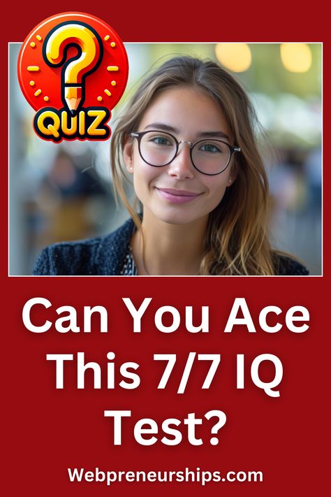 Take on this tough IQ test and see if you can score 7/7. Only the brightest minds can achieve this! #GeniusQuiz #IQTest #CognitiveTest *********** Webpreneurships Quiz | Playbuzz Quiz | Quizzes | Buzzfeed Quiz | General Knowledge | IQ Test | Brain Quiz General Quiz, Iq Quiz, General Knowledge Test, Brain Quiz, General Knowledge Quiz Questions, Test Your Iq, Science Trivia, Quizzes Buzzfeed, Brain Test