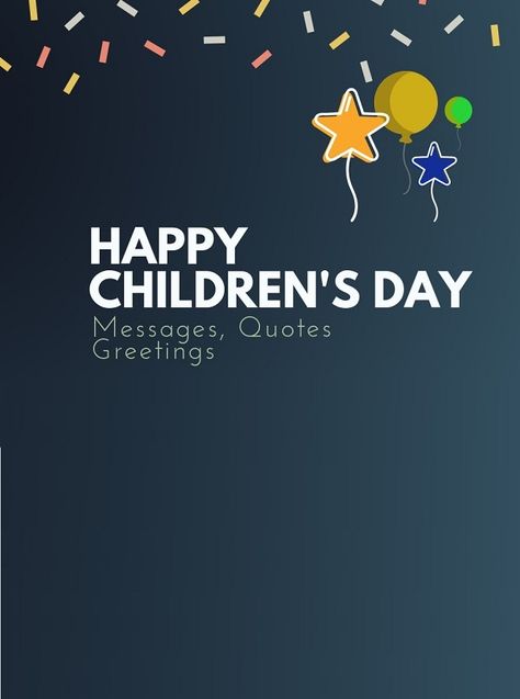 Here is a list of Good wishes and quotes to convey this Children’s day of positivity to all people around the worl Happy Children's Day Ideas, Children's Day Quotes Inspiration, Happy Children's Day Quotes, Children's Day Status, Children Day Quotes, Children's Day Quotes, Children's Day Message, Childrens Day Quotes, Iphone Background Quote