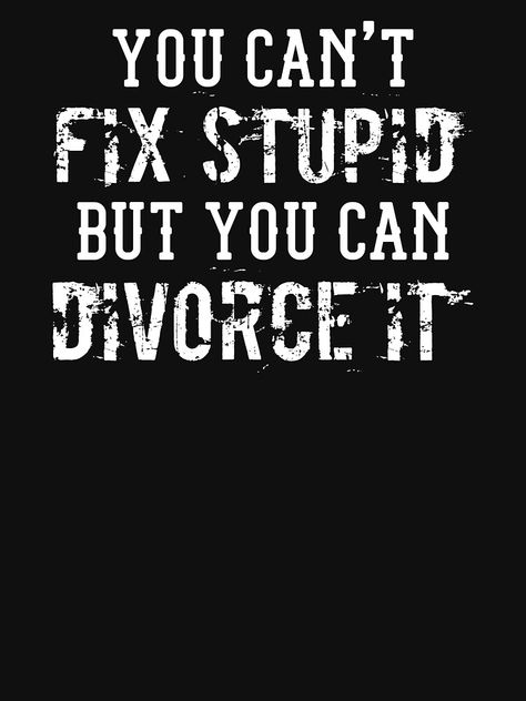 Just Divorced, Divorce Celebration, Divorce Quotes Funny, Divorce Humor, Betrayal Quotes, Divorce Quotes, Best Marriage Advice, Getting Divorced, Funny Slogans