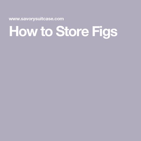 How to Store Figs Homemade Fig Newtons, Homemade Fig Jam, Fig Preserves, Fig Season, Fig Newtons, Pressure Canner, Fig Jam, Dried Figs, Fresh Figs