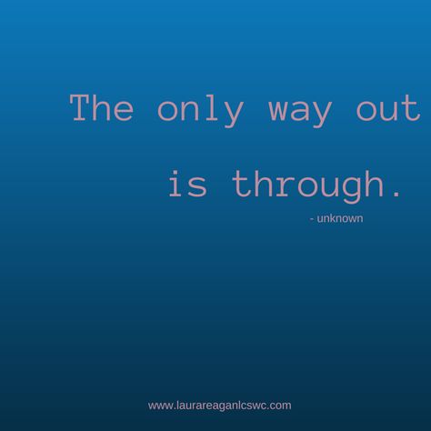 The only way out is through Letting Go Plate, Through Tattoo, Letting People Go, Plate Ideas, Cheesy Quotes, Quote Unquote, What To Write, Motivation Board, Crazy Quotes