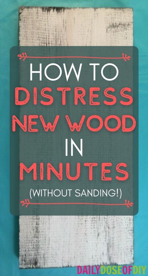 How To Stain Wood To Look Old Rustic, How To Distress Paint, How To Give Wood A Rustic Look, How To Do Rustic Paint On Wood, How To Distress Chalk Painted Furniture, How To Paint Distressed Wood, Paint Rustic Wood Diy, Rustic Stained Wood, How To Make Rustic Wood Signs