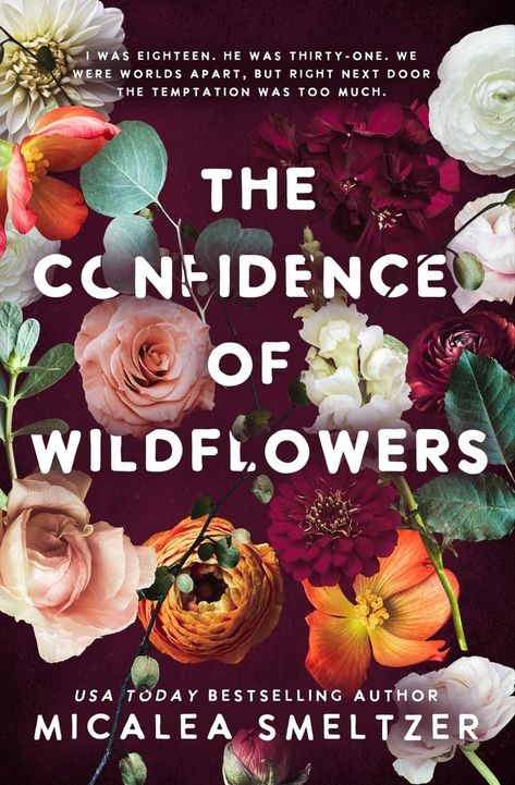 The Confidence Of Wildflowers, Micalea Smeltzer, Me When He, Best Audiobooks, Contemporary Romance Books, Falling For Someone, Kindle Reader, Contemporary Romances, Next Door