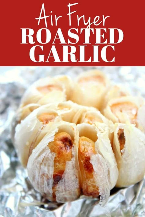 Garlic In Air Fryer, Air Fryer Roasted Garlic, Roasted Garlic Recipe, Roast Garlic, Air Fryer Cooking Times, Cooks Air Fryer, Air Fried Food, Air Fryer Oven Recipes, Air Fry Recipes