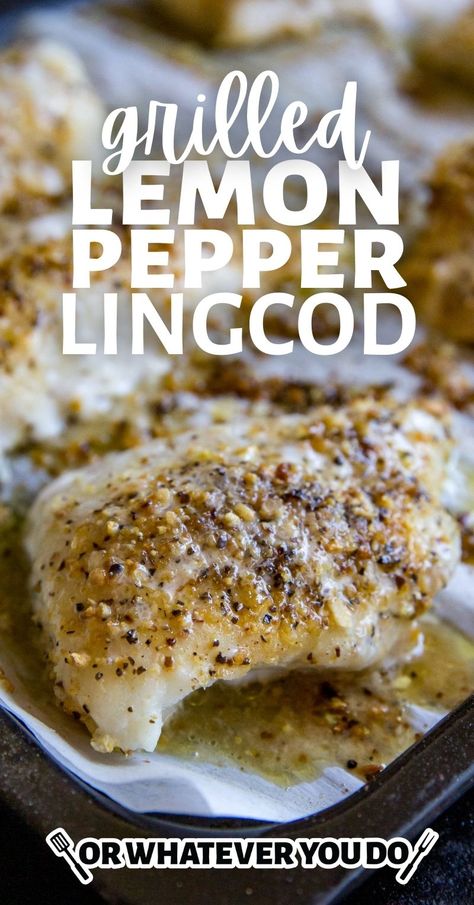 Grilled Lemon Pepper Lingcod Lingcod Recipe, Smoked Chicken Recipes, Fish Dinners, Grilled Lemon, Outdoor Cooking Recipes, Big Families, Traeger Recipes, Electric Smoker, Meat Appetizers