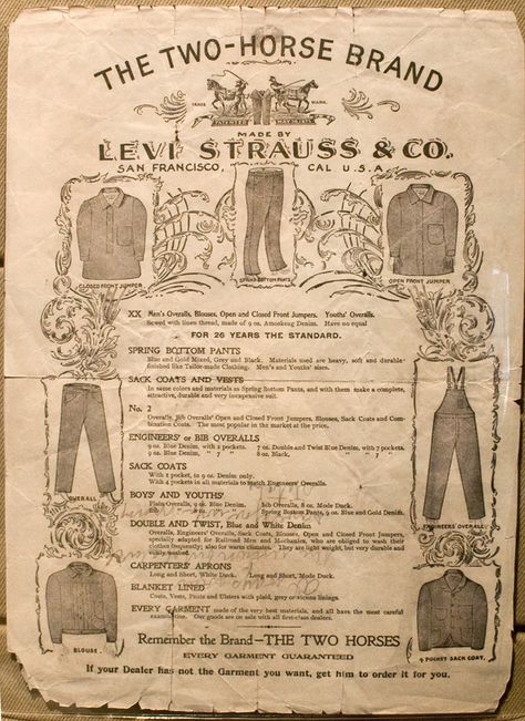 Handbill Overalls Spring Bottom Pants ad, 1899 Levis, "Men's Overalls, Bloomers, Open and Closed Front Jumpers" Style Blue Jeans, Industrial Clothing, Levis Strauss, Horse Brand, Etiquette Vintage, Selvage Denim, Americana Vintage, Levis Vintage Clothing, Workwear Vintage