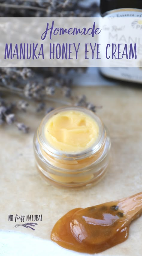 DIY Moisturizing Manuka Honey Eye Cream - No Fuss Natural Honey Uses For Skin, Eye Firming Cream, Eye Cream Recipe, Honey Uses, Honey Eyes, Moisturizing Eye Cream, Skin Recipes, Diy Eye Cream, Eye Firming