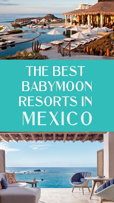 The best babymoon resorts in mexico, from Los Cabos, to Punta Mita, to Cancun and beyond. The best luxury hotels in Mexico for a pregant trip. #pregnancy #babymoon #mexico #jetset Resorts In Mexico, Mexico Luxury, Babymoon Destinations, Cancun Resorts, Mexico Hotels, Mexico Resorts, Luxury Resorts, Babymoon, Cancun Mexico