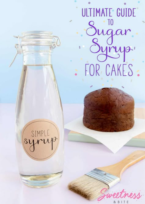 Ultimate Guide to Sugar Syrup for Cakes ~ A complete guide to using simple sugar syrup on cakes, including why you should, how to make it, how to use it, plus over a dozen ways to flavour your syrup. ~ by Sweetness and Bite Sugar Syrup For Cakes, Syrup For Cakes, Simple Syrup For Cakes, Cake Syrup, Simple Sugar Syrup, Simple Syrup Recipes, Sugar Syrup, Easy Cake Decorating, Cake Fillings