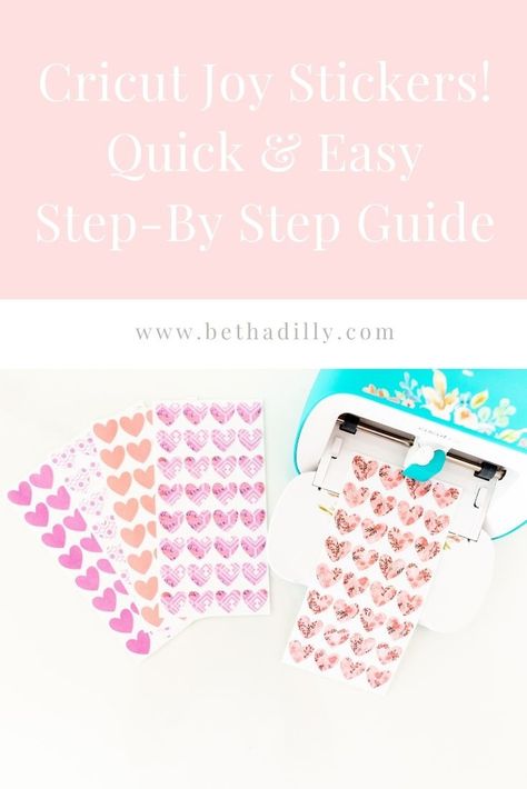 Cricut Joy Stickers : A Step by Step Guide! | www.bethadilly.com Making Stickers With Cricut Joy, Stickers Cricut Joy, Cricut Joy Stickers How To Make, How To Make Stickers With Cricut Joy, Cricut Joy Tshirt Ideas, Cricut Joy Crafts, Cricut Joy Projects Beginner Free, Stickers With Cricut Joy, Cricut Joy Stickers