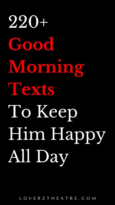 Good morning texts are messages that let your partner know how much you care and love them. If you are looking for the best good morning love messages, see these collection of romantic good morning messages for someone special. Good morning quotes for him to make him melt Morning I Love You Quotes, Blessed To Have You Quotes For Him, Husband Morning Love Quotes, Good Morning Quotes For Him Inspiration, Good Morning Soulmate Quotes, Good Morning Good Looking, Message For Boyfriend Morning, Encouraging Good Morning Quotes, Good Morning Messages For Him Boyfriends