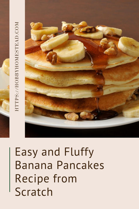 Easy and Fluffy Banana Pancakes Recipe from Scratch Banana Pancakes Easy, Best Banana Pancakes, Overripe Banana Recipes, Pancakes With Banana, Easy Banana Pancake Recipe, Fluffy Banana Pancakes, Banana Bread Pancakes, Easy Banana Pancakes, Banana Pancake