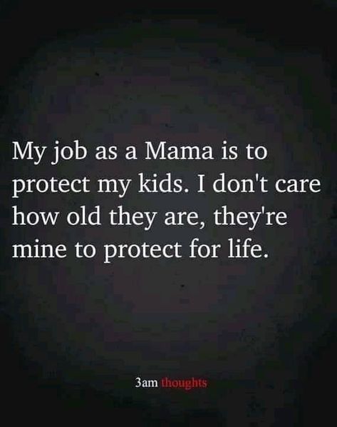 Dont Talk About My Kids Quotes, Over Protective Mom Quotes, Raising My Son Quotes, Protecting Kids Quotes, Protect My Kids Quotes, When It Comes To My Kids Quotes, Protecting My Children Quotes, Feeling Unappreciated Quotes Mothers, Protective Mom Quotes